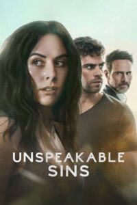 Unspeakable Sins: Season 1